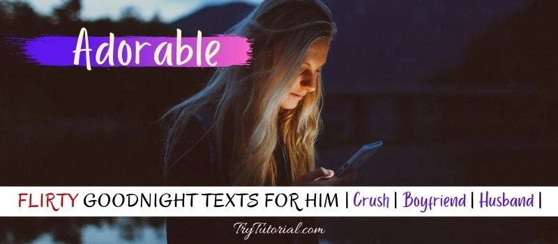 Flirty Goodnight Texts For Him .webp
