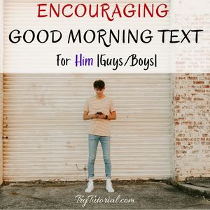 Encouraging Good Morning Text For Him