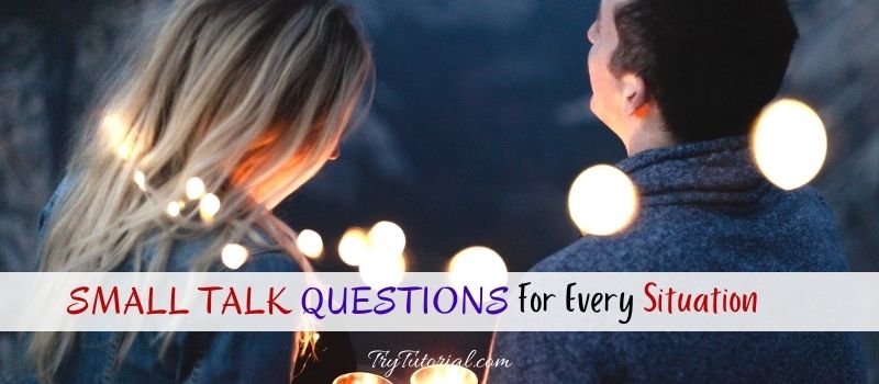 Small Talk Questions