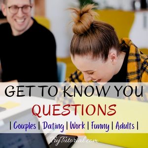 Best Get To Know You Questions