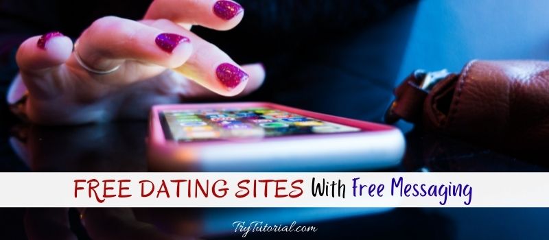 Free Dating Sites With Free Messaging