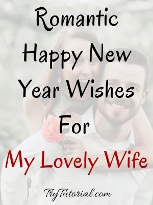 Happy New Year Wishes For My Lovely Wife