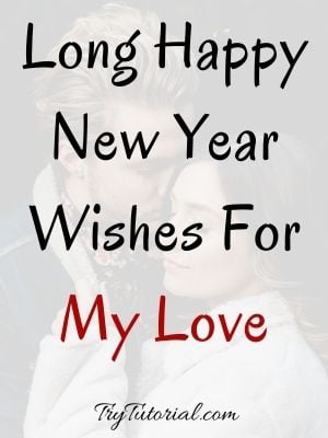 Long Happy New Year Wishes For My Love
