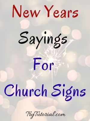 New Year Sayings For Church Signs