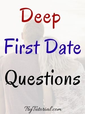 Deep First Date Questions