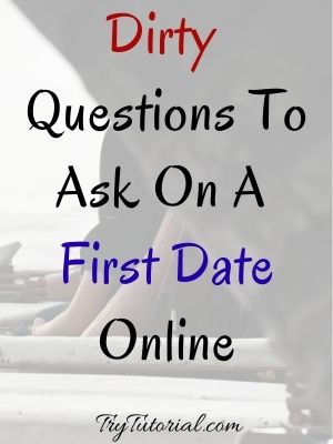 Questions To Ask On A First Date Online
