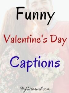 funny valentines day photo captions