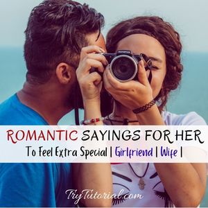 Romantic Sayings For Her To Feel Special