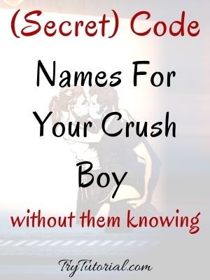 code names for your crush boy