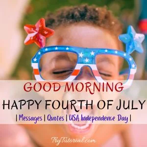 Good Morning Happy fourth Of July