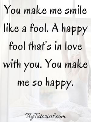 you make me happy quotes for him