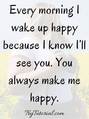 you make me so happy quotes for him