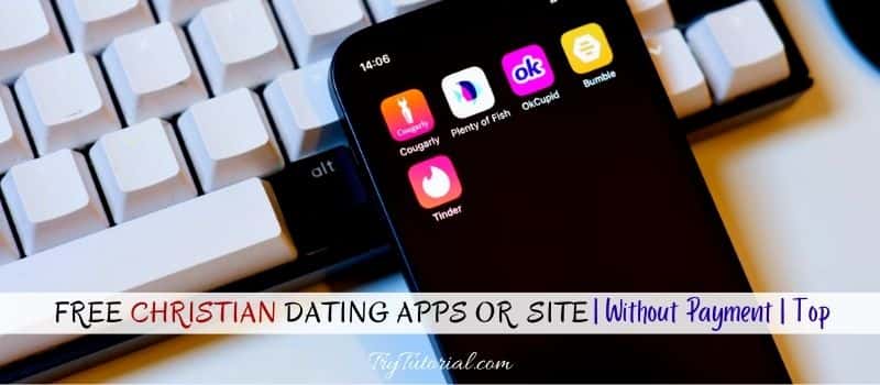 Free Christian Dating Apps Or Site