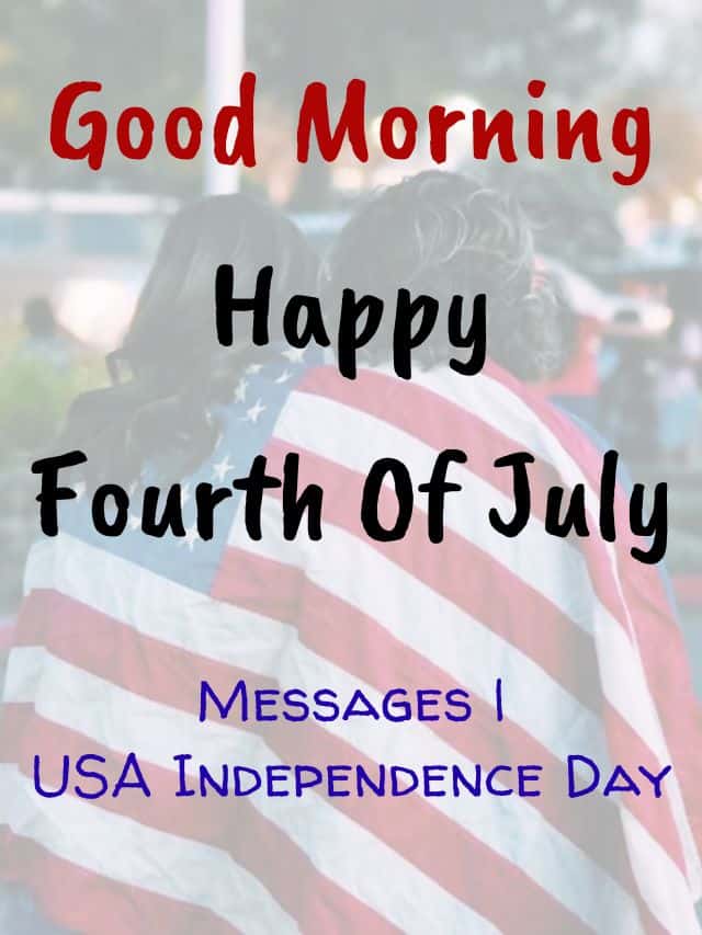 Good Morning Happy Fourth Of July
