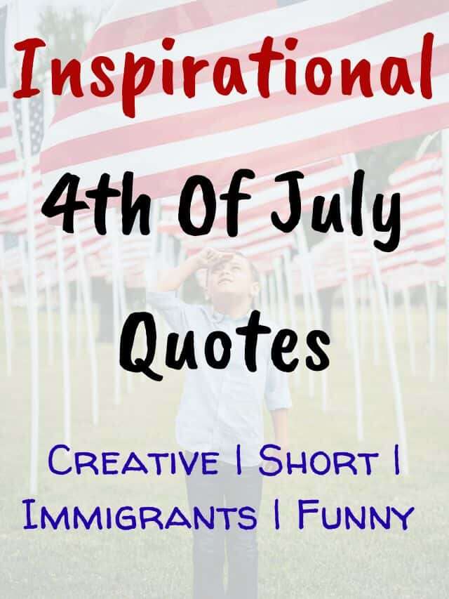 Inspirational 4th Of July Quotes