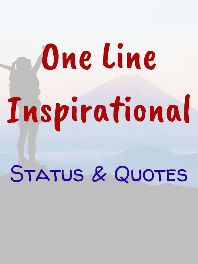 One line inspirational Status & Quotes