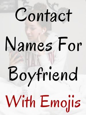 Contact Names For Boyfriend With Emojis
