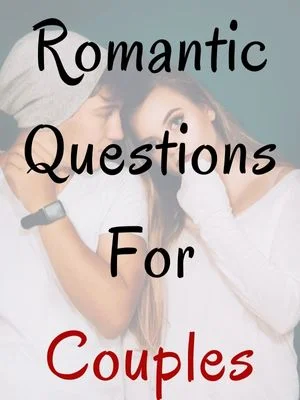 Romantic Questions For Couples