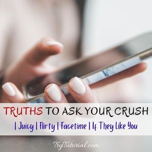 Truths To Ask Your Crush