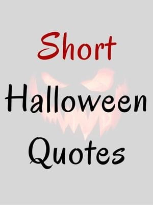 Short Halloween Quotes