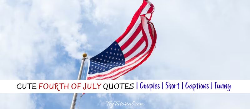 Cute Fourth Of July Quotes